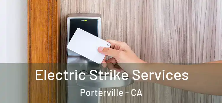  Electric Strike Services Porterville - CA