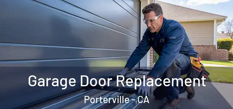  Garage Door Replacement Porterville - CA