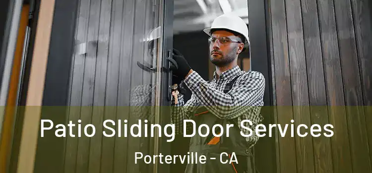 Patio Sliding Door Services Porterville - CA